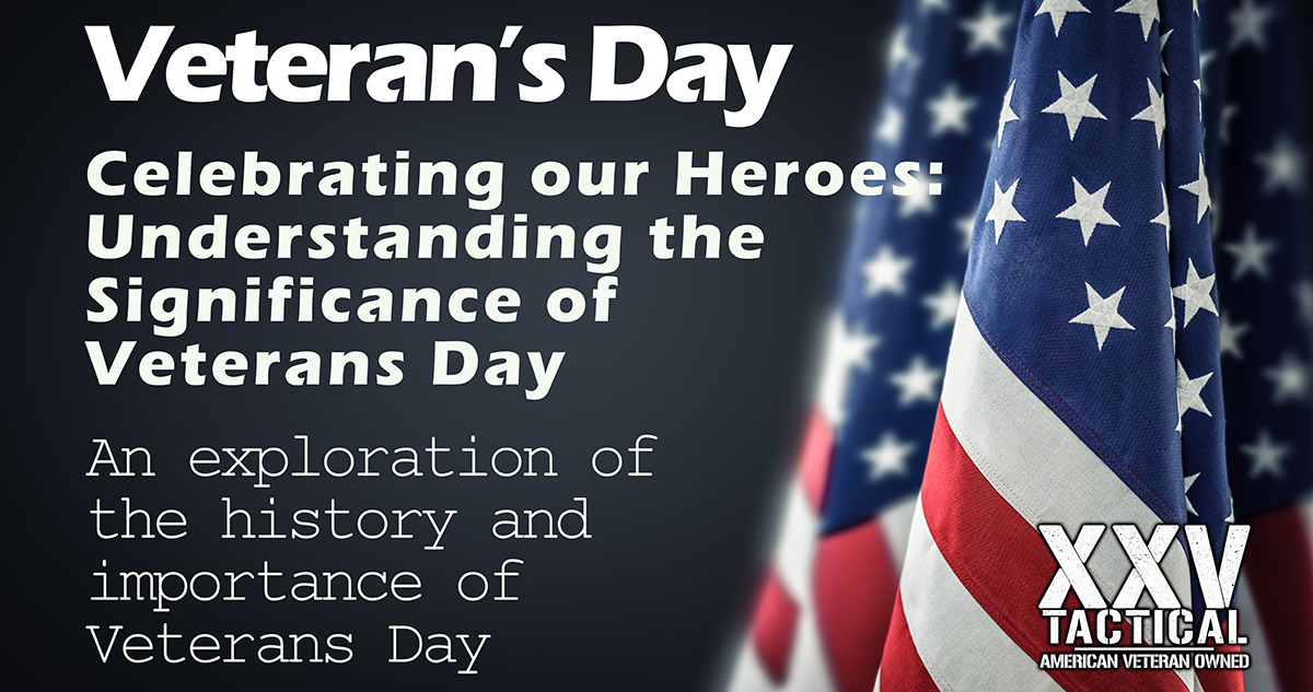 Veteran's Day | XXV Tactical
