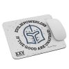 This 'Evil is powerless if the good are unafraid' LEO mousepad emphasizes that evil is powerless against the good.