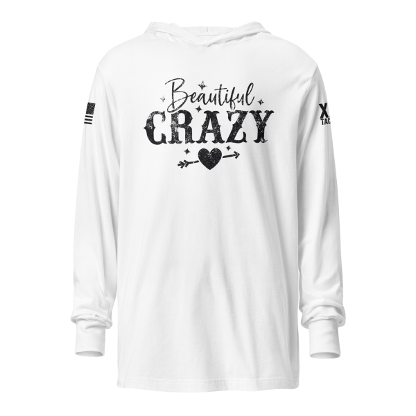 A Women's Beautiful Crazy Hooded Long Sleeve Tee with the beautiful crazy quote.