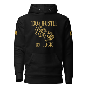 This Men's 100% Hustle 0% Luck Hoodie is the perfect blend of luck and hustle.