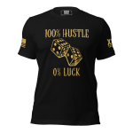This men's 100% Hustle 0% Luck Tee proudly displays the slogan "100% Hustle or Luck.