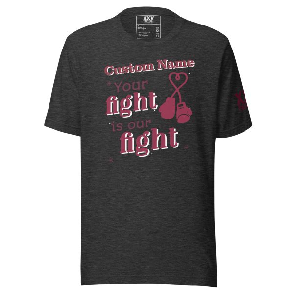Customizable "Your fight is our fight" tee for moms.