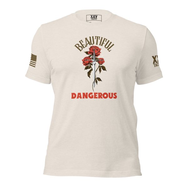 Beautiful - Dangerous Tee: A beautiful and dangerous t-shirt.