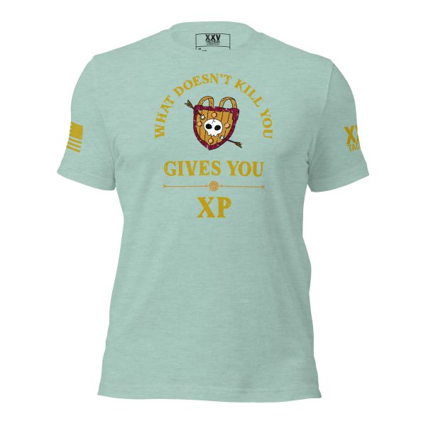 This Women's What Doesn't Kill You Gives You XP Tee declares what XP doesn't kill.