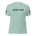 A Women's teal Women's Volun-told Tee.