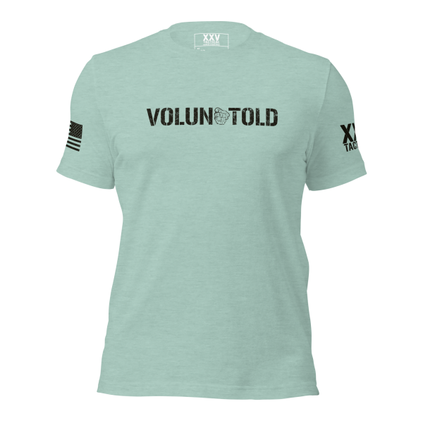 A Women's teal Women's Volun-told Tee.