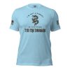 A light blue I'm not a damsel in distress, I'm the Dragon Tee that boldly declares "I'm not afraid of the dragon.